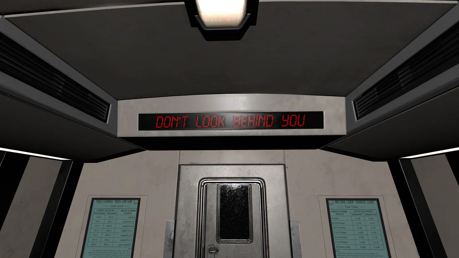 The LED sign reads: don't look behind you